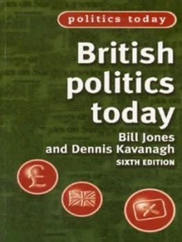 Image of British Politics Today by Bill Jones and Dennis Kavanagh Book
