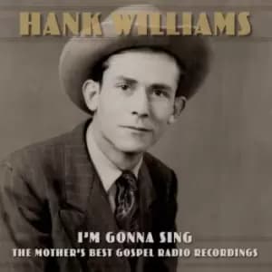 Image of Hank Williams - I'm Gonna Sing: The Mother's Best Gospel Radio Recordings 3xLP