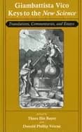 Image of giambattista vico keys to the new science translations commentaries and ess