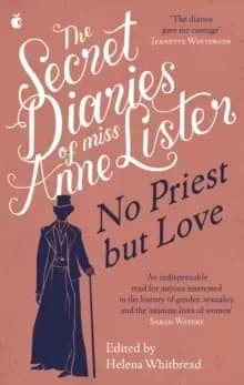 Image of The Secret Diaries of Miss Anne Lister - Vol.2 : No Priest But Love