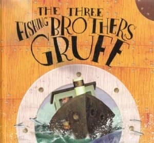 Image of The Three Fishing Brothers Gruff by Ben Galbraith Hardback