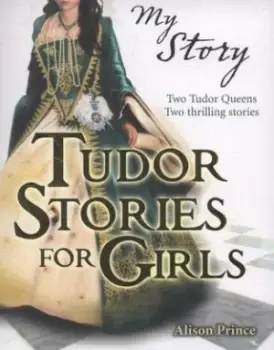 Image of Tudor Stories for Girls by Alison Prince Paperback