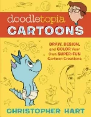 Image of doodletopia cartoons draw design and color your own super fun cartoon creat