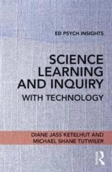 Image of Science Learning and Inquiry with Technology by Diane Jass Ketelhut Book