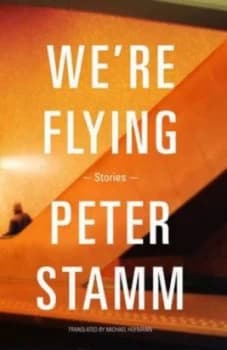 Image of Were Flying by Peter Stamm Book