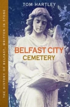 Image of Belfast City Cemetery by Tom Hartley Book