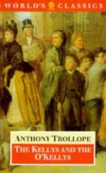 Image of The Kellys and the Okellys or Landlords and Tenants by Anthony Trollope and W. J Mccormack Paperback