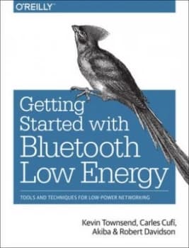 Image of Getting Started with Bluetooth Low Energy by Kevin Townsend Book