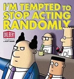 Image of im tempted to stop acting randomly a dilbert book