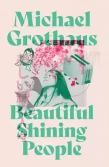 Image of Beautiful Shining People : Discover this year's most extraordinary, breathtaking, MASTERFUL speculative novel ... SFX Book of the Month