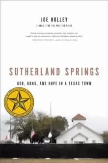Image of Sutherland Springs : God, Guns, and Hope in a Texas Town