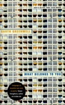 Image of What Belongs to You by Garth Greenwell Hardback