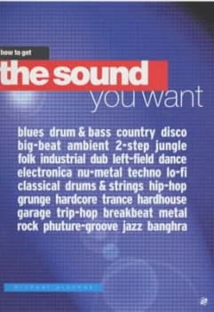 Image of How to Get the Sound You Want by Michael Prochak and Tim Prochak Paperback