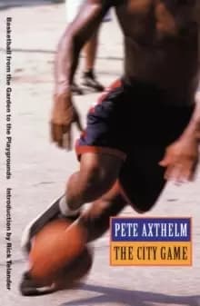 Image of The City Game : Basketball from the Garden to the Playgrounds