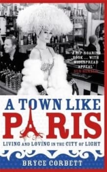 Image of A Town like Paris by Bryce Corbett Book