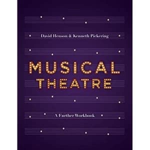 Image of Musical Theatre: A Workbook for Further Study by David Henson, Kenneth Pickering (Paperback, 2017)