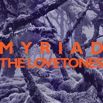 Image of The Lovetones - Myriad CD