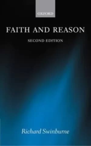 Image of Faith and reason by Richard Swinburne