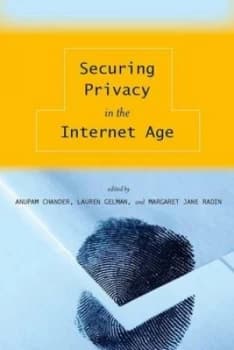 Image of Securing Privacy in the Internet Age by Anupam Chander Paperback