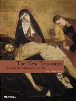 Image of The New Testament through 100 Masterpieces of Art by Regis Debray Paperback