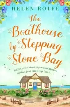 Image of The boathouse by Stepping Stone Bay - Helen J. Rolfe - Paperback - Used