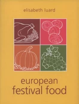 Image of European Festival Food by Elisabeth Luard Hardback