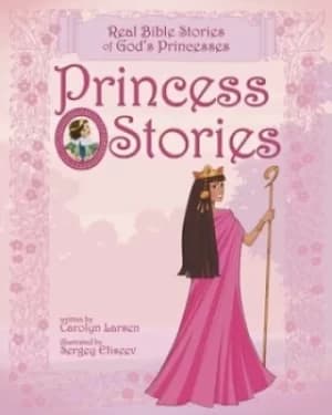 Image of Princess stories by Carolyn Larsen