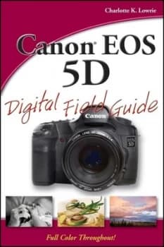 Image of Canon Eos 5d Digital Field Guide by Charlotte K. Lowrie Paperback