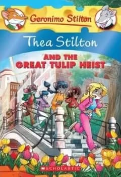Image of Thea Stilton and the Great Tulip Heist (Thea Stilton by Thea Stilton