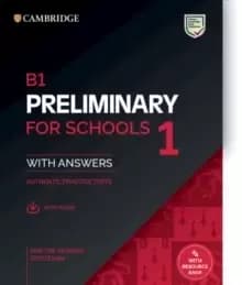 Image of B1 Preliminary for Schools 1 for the Revised 2020 Exam Student's Book with Answers with Audio with Resource Bank