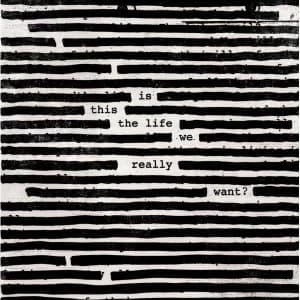 Image of Roger Waters - Is This The Life We Really Want? CD