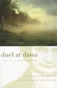 Image of Duel at dawn by Amir Alexander