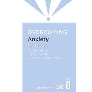 Image of Overcoming Anxiety, 2nd Edition: A Books on Prescription Title by Helen Kennerley (Paperback, 2012)
