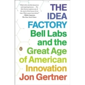 Image of The Idea Factory : Bell Labs and the Great Age of American Innovation