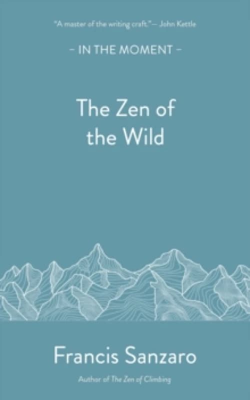 Image of The Zen of the Wild Paperback / softback