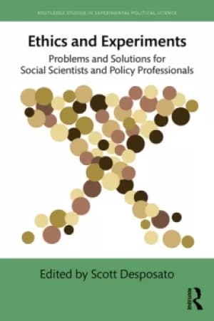Image of Ethics and ExperimentsProblems and Solutions for Social Scientists and Policy Professionals
