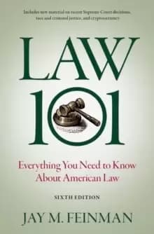 Image of Law 101 : Everything You Need to Know About American Law