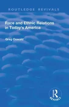 Image of Race and Ethnic Relations in Today's America