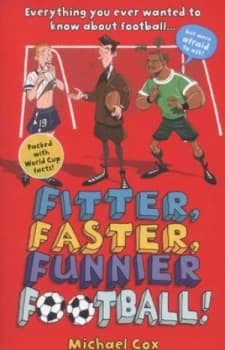 Image of Fitter Faster Funnier Football by Michael Cox Book