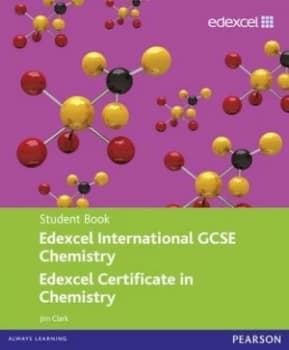 Image of Edexcel International Gcse Chemistry - Edexcel Certificate in Chemistry. Student Book by Jim Clark Book