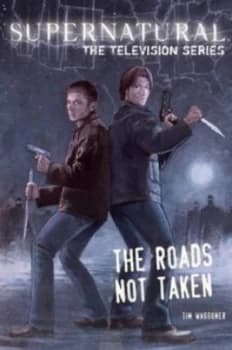 Image of The Roads Not Taken by Tim Waggoner Paperback