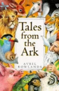 Image of Tales from the Ark by Avril Rowlands and Rosslyn Moran Paperback