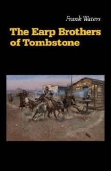 Image of The Earp Brothers of Tombstone by Frank Waters Paperback
