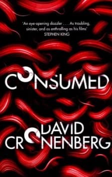 Image of Consumed by David Cronenberg Paperback