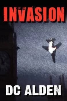 Image of Invasion by D. C Alden Paperback