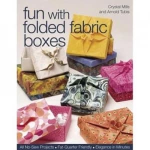 Image of Fun with Folded Fabric Boxes by Crystal Elaine Mills and Arnold Tubis Book