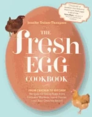 Image of fresh egg cookbook from chicken to kitchen recipes for using eggs from farm