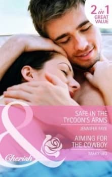Image of Safe in the Tycoons Arms by Jennifer Faye Book