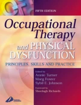 Image of Occupational Therapy and Physical Dysfunction by Annie Turner Hardback