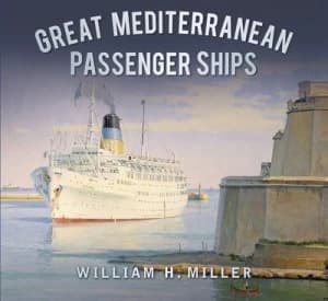 Image of Great Mediterranean Passenger Ships by William H. Miller Book